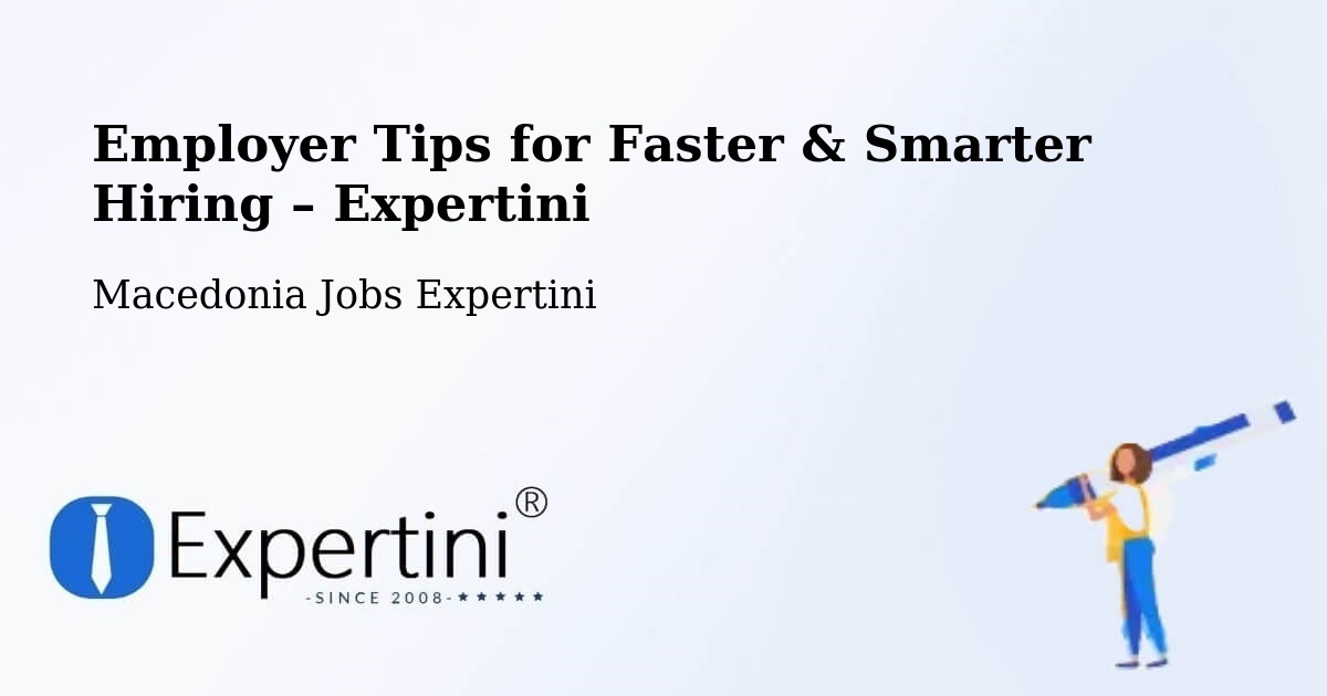 Employer Tips for Hiring & Recruitment – Blatec - Blatec, Macedonia Jobs Expertini