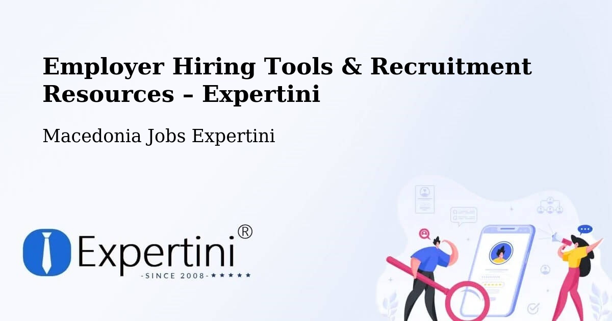 Employer Hiring Tools & Recruitment Resources – Blatec - Blatec, Macedonia Jobs Expertini