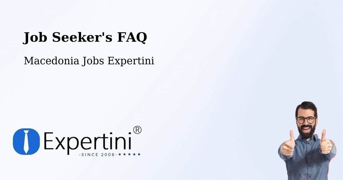 Job Seeker FAQ – Blatec - Macedonia Jobs Expertini