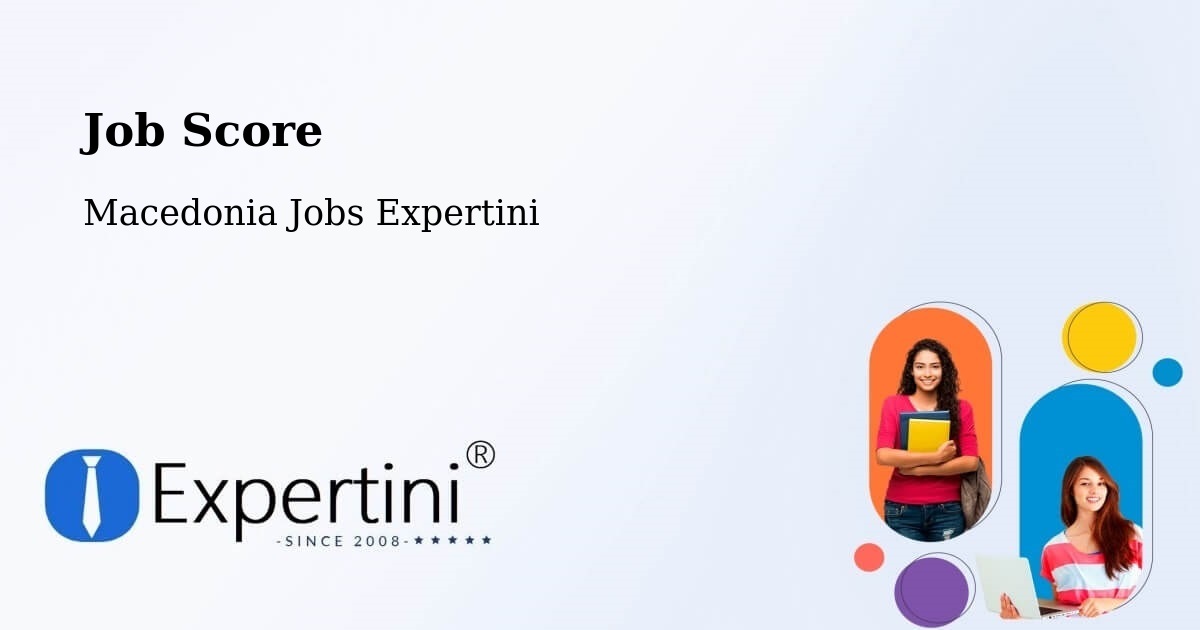 Job Score & Job Description Score Tool – Blatec - Macedonia Jobs Expertini